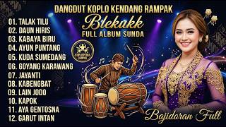 Download lagu PONGDUT SUNDA KENDANG BLEKUK FULL ALBUM VERSI BAJIDORAN SUNDA - TALAK TILU PALING HITS mp3