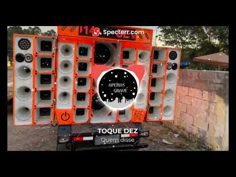 MAS SE EU BEBER, VIRO BEBÊ E CORRO PRO TEU COLO - TOQUE DEZ