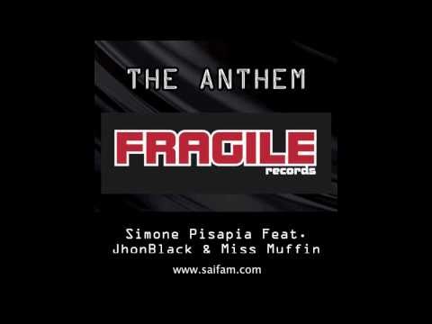 Simone Pisapia Feat. Jhonblack & Miss Muffin - The Anthem