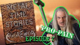 Pro-Pain - Don&#39;t Kill Yourself to Live (lyrics) - Metal Time Stories With Aggressor - Ep7