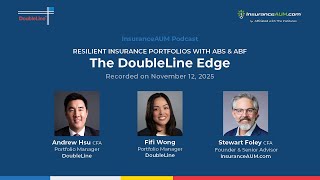 Resilient Insurance Portfolios With ABS and ABF: The DoubleLine Edge | InsuranceAUM podcast