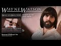 Wayne Watson - Because Of Whose I Am
