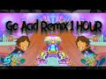 Go, Acid! (USED Remix) ♫ 1 HOUR ♫ [JustSamX Release]