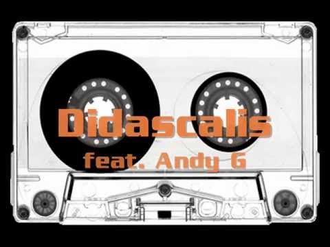 Didascalis feat. Andy G - Life Is A Tape