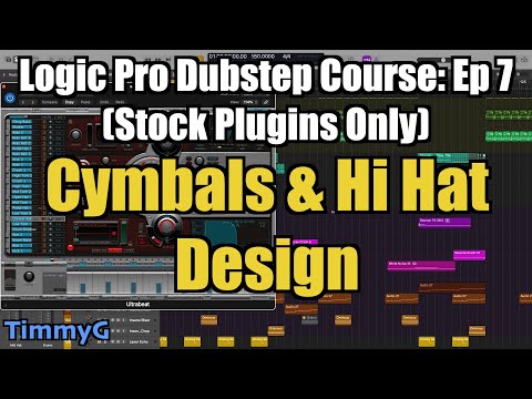 Logic Pro Dubstep Course (Stock Plugins Only) – Ep. 7: Cymbals & Hi Hats Design