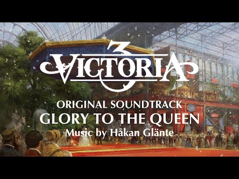Victoria 3: Glory to the Queen | Original Soundtrack | Lyrics