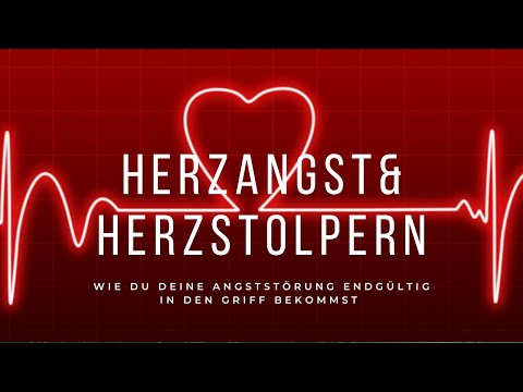 Herzangst & Herzstolpern - wie du deine Angststörung endgültig in den Griff bekommst