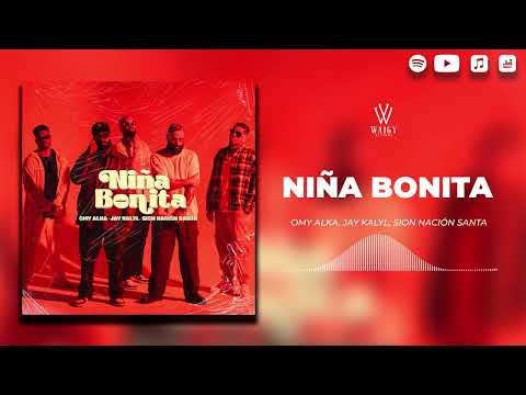 Niña Bonita - Omy Alka x Jay Kalyl x Sion Nación Santa (Audio Oficial)