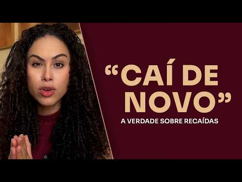 THE TRUTH ABOUT RELAPSES | I Always Fall into the Same Sin