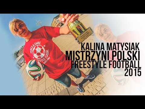 Kalina Matysiak - Mistrzyni Polski Football Freestyle 2015 - [R-Style Freestyle Football]