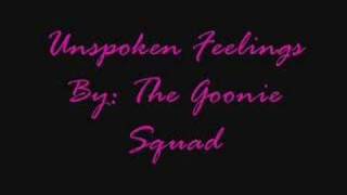 Unspoken Feelings-Goonie Squad