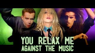 You Relax Me Against The Music · Dead or Alive, Britney, Frankie Goes To Hollywood + MORE (#MOTT6)