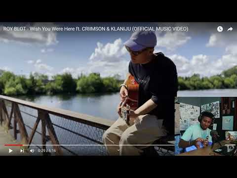 (Reaction) Roy Blot - wish you were here ft.Criimson & Klaniju