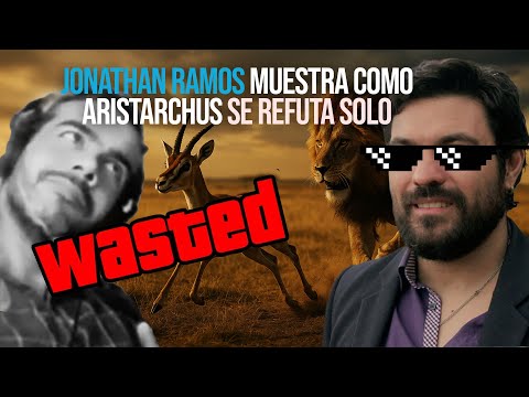 Jonathan Ramos demuestra que aristarchus se refuta solo