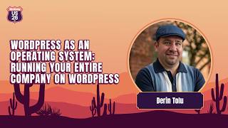 WordPress as an Operating System: Running Your Entire Company on WordP