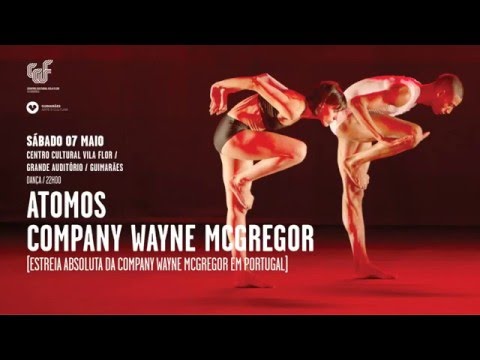 Estreia Nacional | ATOMOS (Company Wayne McGregor) | 07 maio | CCVF