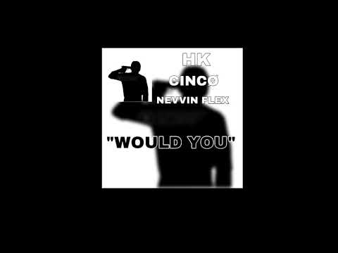 REEEZY x CINCØ x NEVVIN FLEX - “WØULD YØU DO THE SAME”