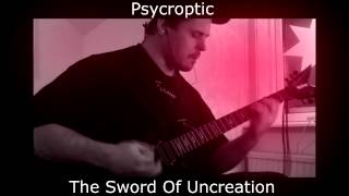 Psycroptic - The sword of uncreation cover