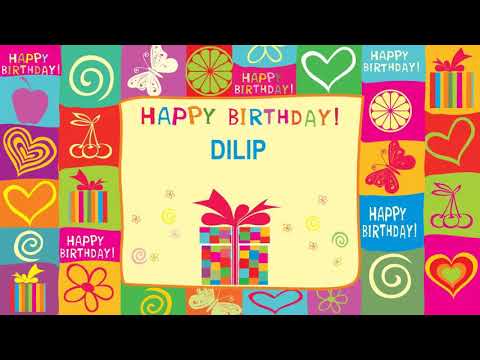 Dilip birthday song