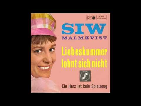 Siw Malmkvist - Liebeskummer lohnt sich nicht