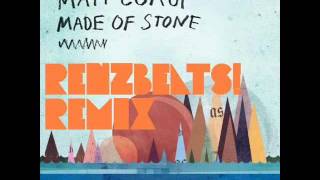 Matt Corby - Made of Stone (RenzBeats! remix) (Free DL)