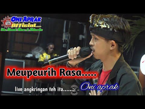 MEUPEURIH RASA || Live Angkringan teh ita #oniaprak Cs dan kawan kawan