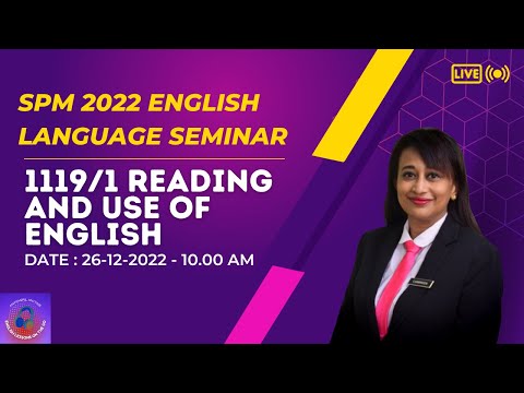 SPM 2022 1119/1 READING AND USE OF ENGLISH SEMINAR: ANSWERING TECHNIQUES THROUGH LANGUAGE STRATEGIES