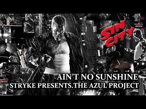 Stryke Presents , The Azul Project / Ain't No Sunshine