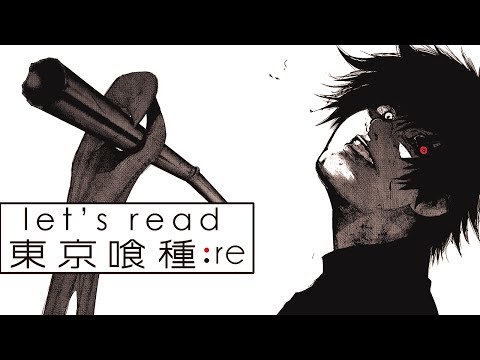 Let's Read: Tokyo Ghoul:re - Chapter 54 Live Reaction - 東京喰種-トーキョーグール