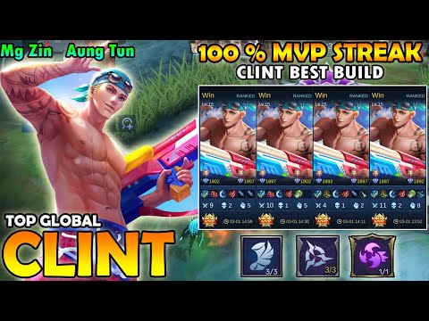 CLINT 100% MVP Streak ( TOP GLOBAL CLINT by Mg Zin Aung Tun) MLBB
