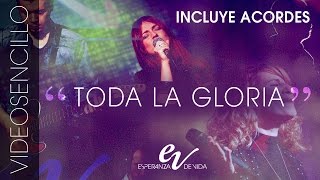 Toda la Gloria Music Video