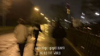 Adamlar - Koca Yaşlı Şişko Dünya (sözleri/lyrics) Translated