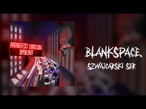 BLANKSPACE. - SZWAJCARSKI SER (prod. ERLAX)