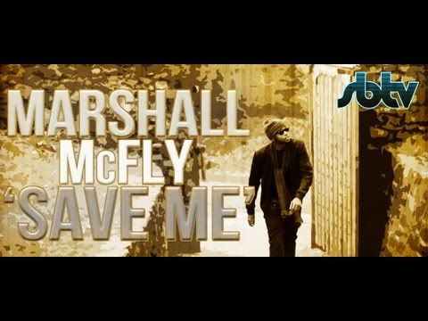 SB.TV - Marshall McFly - Save Me [Music Video]