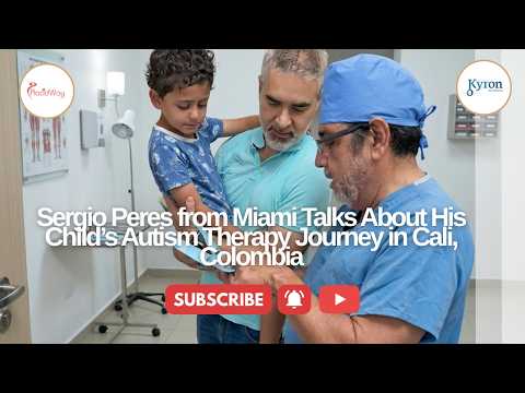 How Sergio Peres’ Child Benefited from Stem Cell Therapy for Autism in Cali, Colombia by Stem Cells Kyron