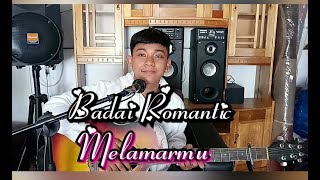 Download lagu MELAMARMU - Badai Romantic (Junius Ganda Cover) mp3