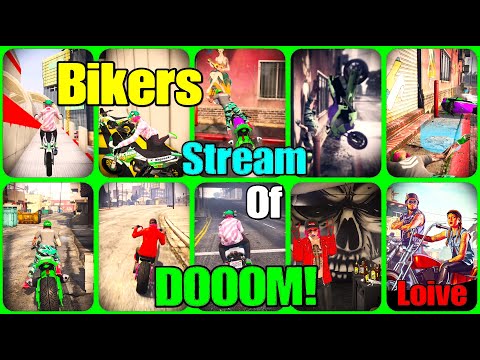 Bikers Stream Of DOOOM Loive| Gta 5 Online