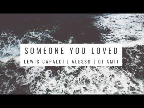 Lewis Capaldi - Someone You Loved (DJ Amit Bootleg) | Alesso | Amit Music | Dance Music