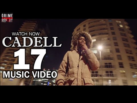 Cadell - 17 [Music Video] @CadellOfficial