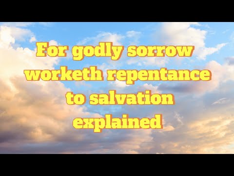 2 Corinthians 7:10 Explained