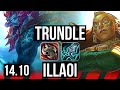 TRUNDLE vs ILLAOI (TOP) | 6 solo kills | NA Diamond | 14.10