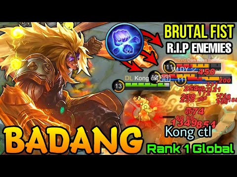 Brutal Fist Badang! Strength is Simply my Style! - Top 1 Global Badang by Kong ctl - Mobile Legends