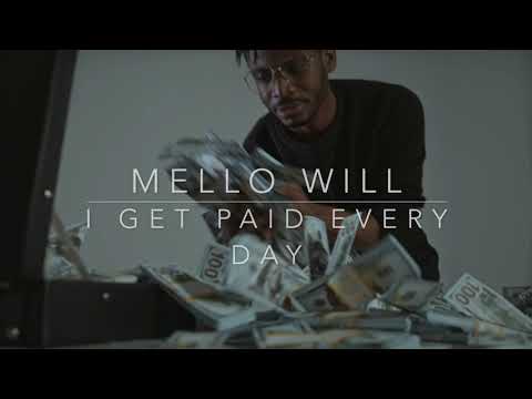 Mello Will - I Get Paid Every Day [Money Mantra] | 30 Minute Loop