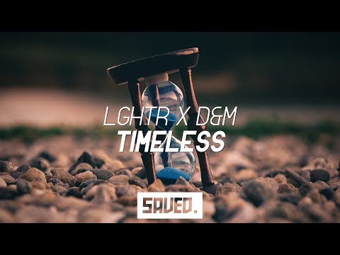 LGHTR x D&M - Timeless
