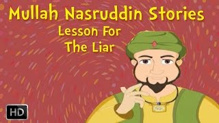 Mullah Nasruddin Stories - A Lesson For The Liar - Moral Stories for Children