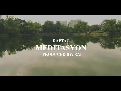 Raptag - Meditasyon (Official Video)