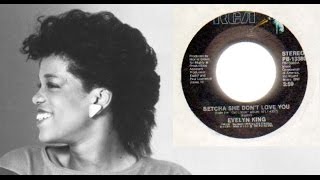 Evelyn &quot;Champagne&quot; King - Betcha she don&#39;t love you [unedited long version]
