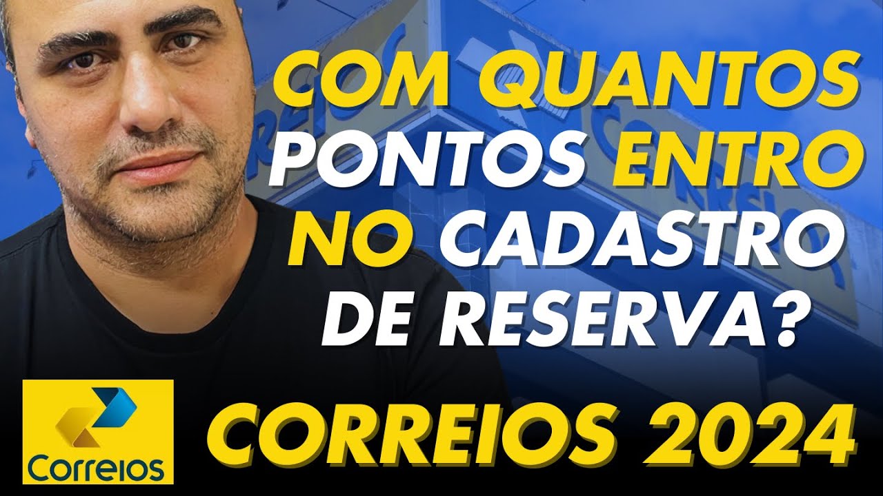 Tirei mais que 30 pontos, estou no cadastro de Reserva - Concurso correios 2024