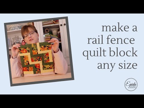 Make a rail fence quilt block any size