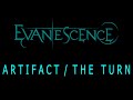 Evanescence - Artifact The Turn Lyrics (The Bitter Truth)